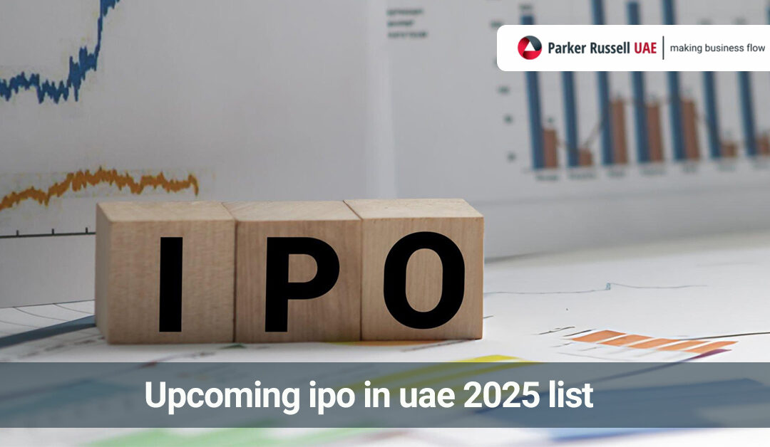 Upcoming IPO in UAE 2025 List: Opportunities and Insights