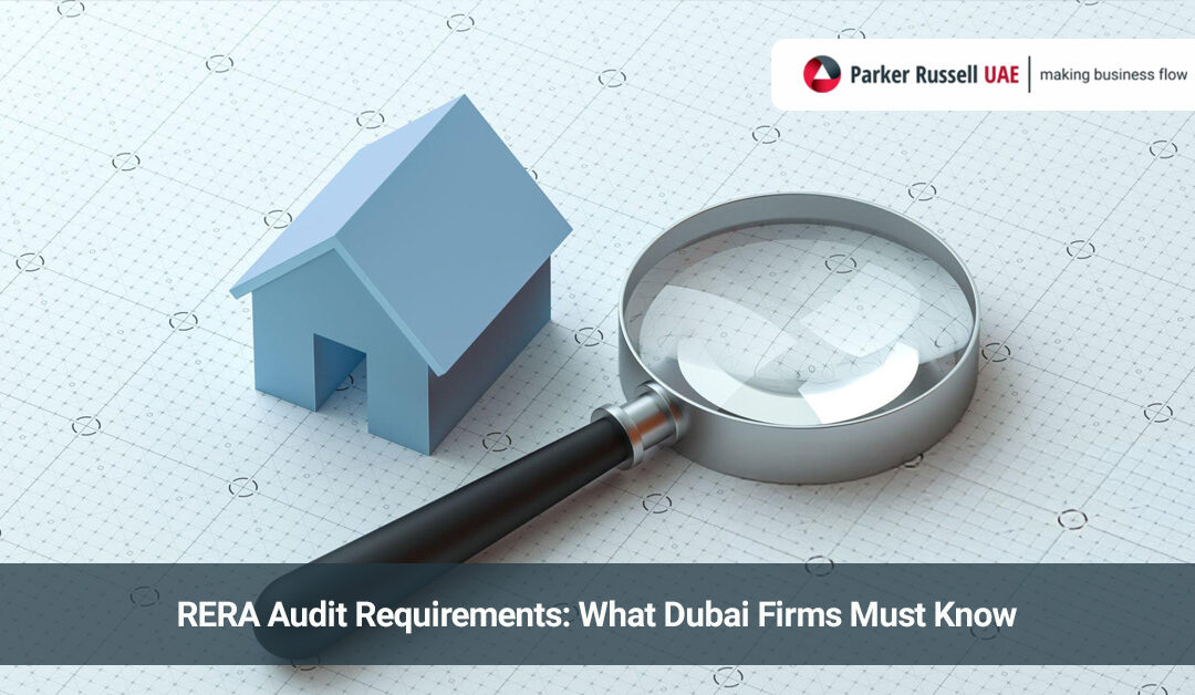 RERA Audit Services in Dubai – What Firms Must Know