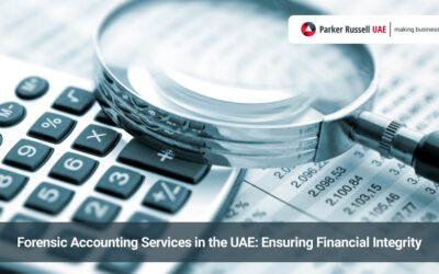 Forensic Accounting Services in the UAE: Ensuring Financial Integrity