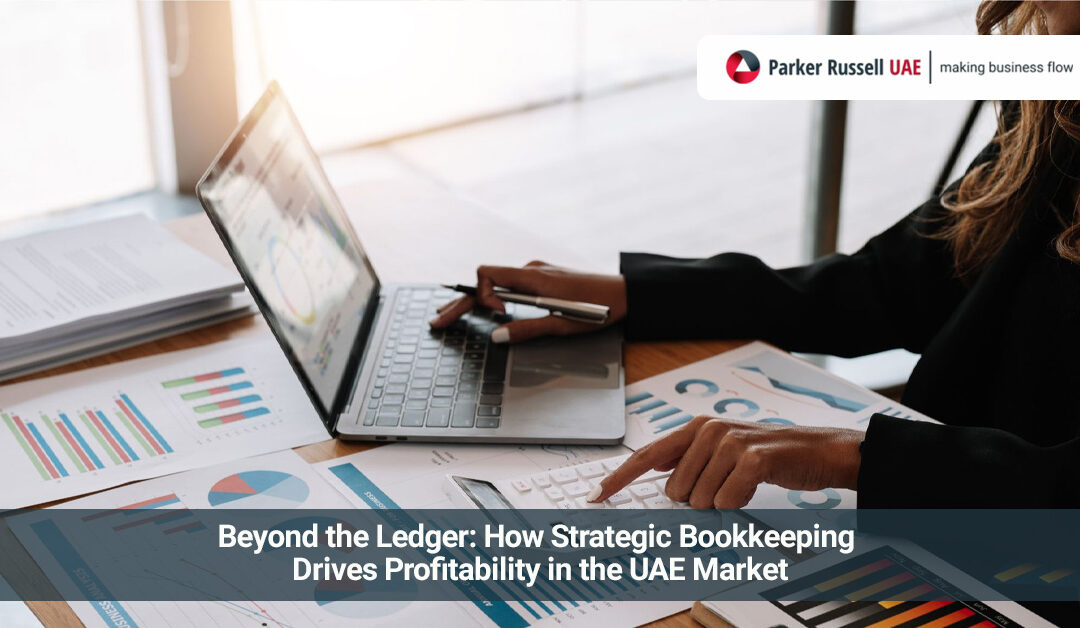 Strategic bookkeeping services UAE by Parker Russell UAE