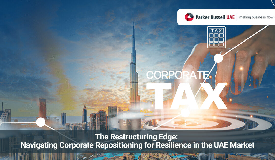 The Restructuring Edge: Navigating Corporate Repositioning for Resilience in the UAE Market