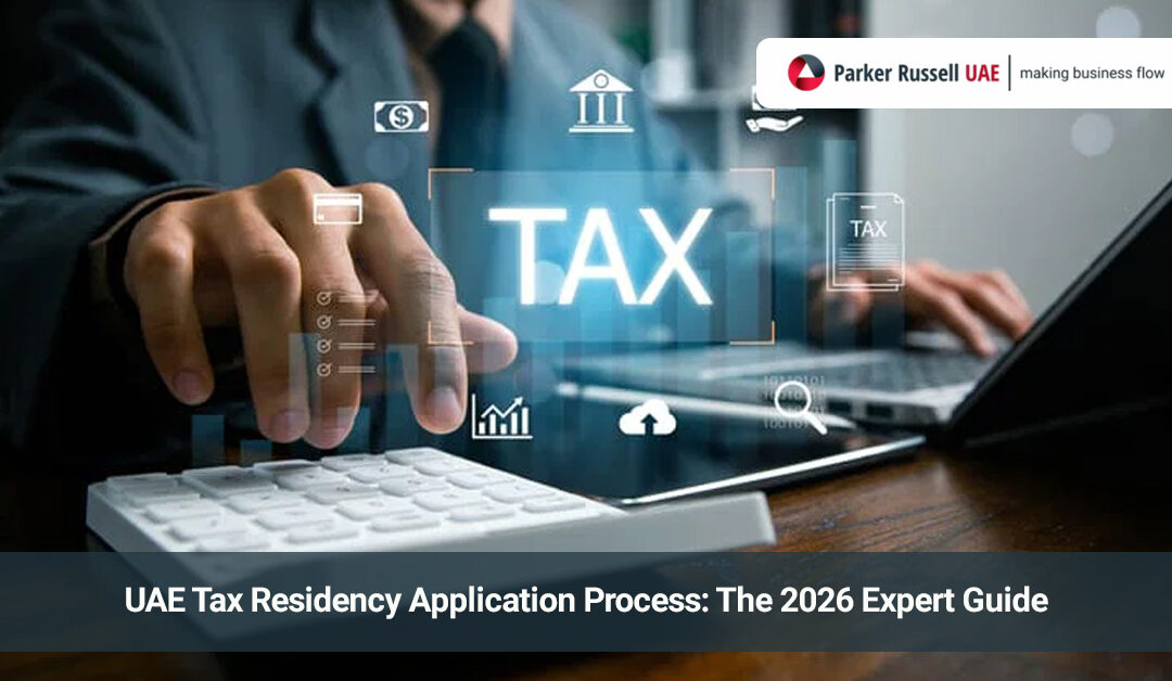 UAE Tax Residency Application Process: A Complete 2026 Guide