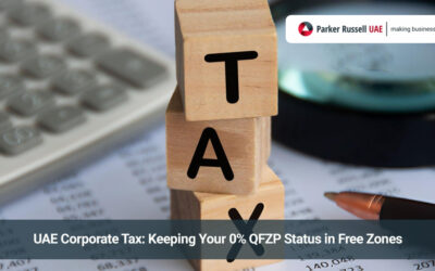 UAE Corporate Tax for Free Zone Companies: Keeping Your 0% (QFZP)