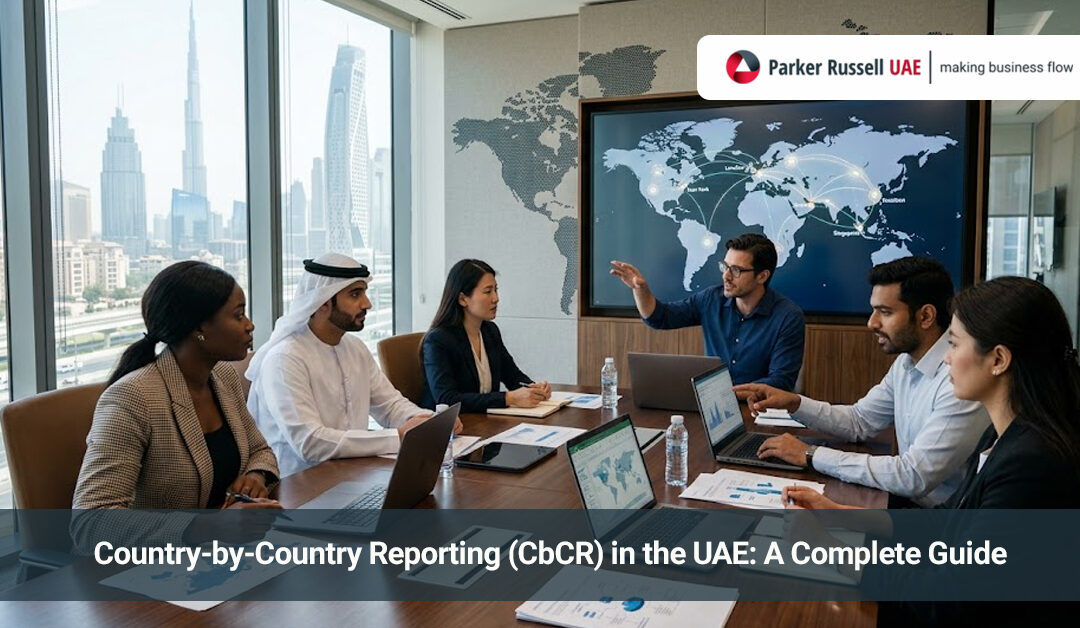 Country-by-Country Reporting (CbCR) in the UAE: A Complete Guide